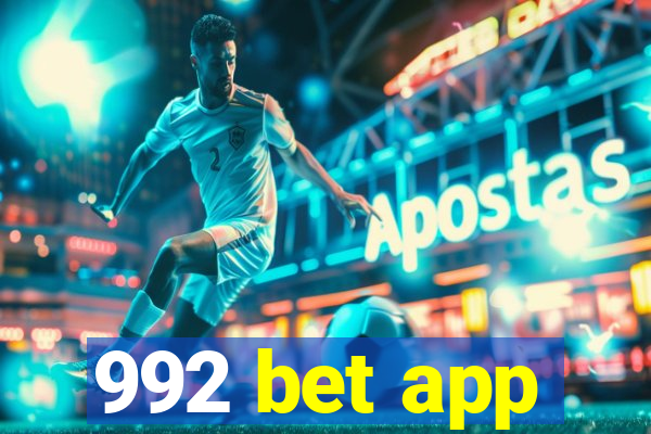 992 bet app